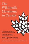 The Wikimedia Movement in Canada - Jean-Michel Lapointe ; Marie D. Martel - 9781771994521