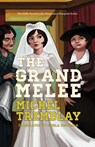 The Grand Melee - Michel Tremblay - 9781772012613
