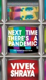Next Time There's a Pandemic - Vivek Shraya - 9781772126051