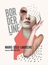 Borderline - Marie-Sissi Labreche - 9781772141436