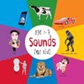 Sounds for Kids age 1-3 (Engage Early Readers - Dayna Martin - 9781772260908