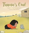 Tanna's Owl - Rachel Qitsualik-Tinsley ; Sean Qitsualik-Tinsley - 9781772272505