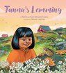 Tanna's Lemming - Rachel Qitsualik-Tinsley ; Sean Qitsualik-Tinsley - 9781772274233