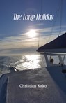 The Long Holiday - Christian Kako - 9781772311693
