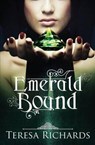 Emerald Bound - Teresa Richards - 9781772335248