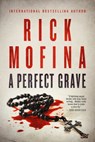 A Perfect Grave - Rick Mofina - 9781772420067