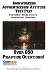 Ironworkers Apprenticeship Aptitude Test Prep - Complete Test Preparation Inc. - 9781772455045
