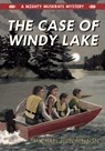 The Case of Windy Lake - Michael Hutchinson - 9781772600858