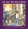 The Girl Who Hated Books - Manjusha Pawagi - 9781772602920