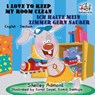 I Love to Keep My Room Clean Ich halte mein Zimmer gern sauber -  - 9781772681192