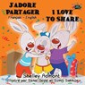 J'adore Partager I Love to Share - Shelley Admont ; Kidkiddos Books - 9781772682342