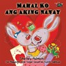 Mahal Ko ang Aking Nanay - Shelley Admont ; S a Publishing - 9781772682922