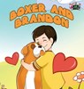 Boxer and Brandon - PUBLISHING,  S a - 9781772683912