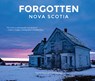 FORGOTTEN NOVA SCOTIA - Ted Pritchard - 9781772761559
