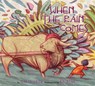 When the Rain Comes - FULLERTON,  Alma - 9781772780123