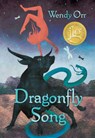 Dragonfly Song - Wendy Orr - 9781772780376