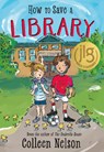 How to Save a Library - Colleen Nelson - 9781772783650