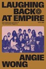 Laughing Back at Empire - Angie Wong - 9781772840292