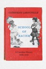 School of Racism - Catherine Larochelle - 9781772840537