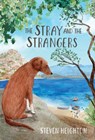 The Stray and the Strangers - Steven Heighton - 9781773063812