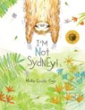 I'm Not Sydney! - Marie-Louise Gay - 9781773065977