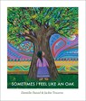 Sometimes I Feel Like an Oak - Danielle Daniel - 9781773066981