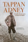 Tappan Adney - C. Ted Behne ; James W. Wheaton - 9781773103143