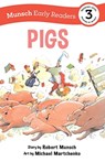 Pigs Early Reader - Robert Munsch - 9781773216539