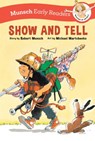 Show and Tell Early Reader - Robert Munsch - 9781773219288