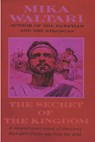The Secret of the Kingdom - Mika Waltari - 9781773236391