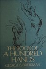 The Book of a Hundred Hands - George B Bridgman - 9781773237855