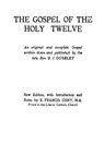 The Gospel of the Holy Twelve - REV G J Ouseley - 9781773237961