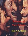 Delusion and Mass Delusion - Joost A. M. Meerloo - 9781773239675