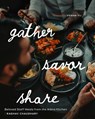 Gather, Savor, Share - Raghav Chaudhary - 9781773272733