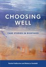 Choosing Well - Rachel Haliburton ; Rebecca Vendetti - 9781773382913