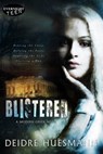 Blistered - Deidre Huesmann - 9781773390734