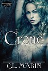 Crone - C.L. Marin - 9781773392899