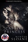 Captive Princess - Winter Sloane - 9781773394824