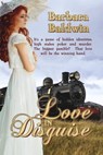 Love in Disguise - Barbara Baldwin - 9781773624273