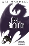 Ash and Ambition - Ari Marmell - 9781774000137