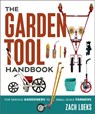 The Garden Tool Handbook - Zach Loeks - 9781774060025