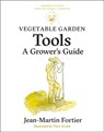 Vegetable Garden Tools - Jean-Martin Fortier - 9781774060063