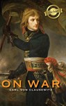 On War (Deluxe Library Edition) (Annotated) - Carl Von Clausewitz - 9781774378731