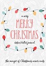 A Very Merry Christmas Dotted Bullet Journal - Blank Classic - 9781774379592