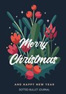 Merry Christmas and Happy New Year Dotted Bullet Journal - Blank Classic - 9781774379660