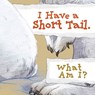I Have a Short Tail. What Am I? - Arvaaq Press - 9781774506325