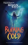Burning Cold - Rachel Qitsualik-Tinsley ; Sean Qitsualik-Tinsley ; Richard Van Camp - 9781774506547