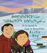 It Is Good to Live in Beautiful Arctic Bay - Lucy Qavavauq - 9781774507933