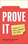 Prove It: Exactly How Modern Marketers Earn Trust - Melanie Deziel ; Phil Jones - 9781774582022