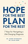 Hope for the Best, Plan for the Rest - Sammy Winemaker ; Hsien Seow - 9781774582961